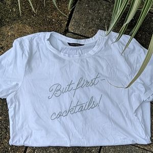 But First-Cocktails! Shirt